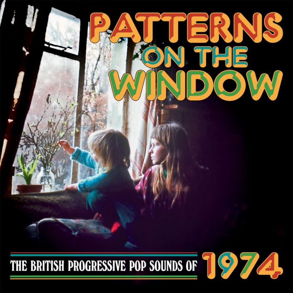 Patterns On The Window: British Progressive Pop - Patterns On The Window: The